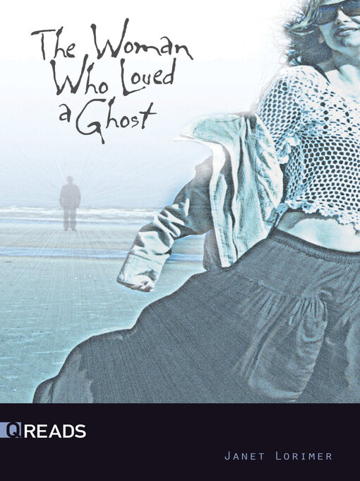 Title details for The Woman Who Loved a Ghost by Janet Lorimer - Available